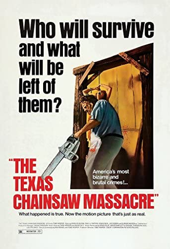 A poster for the original Texas Chainsaw Massacre film. To the right, there is an image of Leatherface holding a chainsaw while standing in front of one of the female protagonists. She is hanging on a meat hook and grasping backwards. At the bottom of this image, overlaying Leatherface's legs, there is small white text that reads 'America's most bizarre and brutal crimes!...' To the left is large, black text that reads 'Who will survive and what will be left of them?' At the bottom of the poster is large, red text that reads 'The Texas Chainsaw Massacre'. In small, black, subtext it reads 'What happened is true. Now the motion picture that's just as real.'
